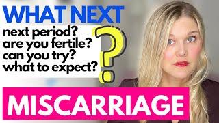 After A Miscarriage What Happens Next? Ovulation Fertility and Periods