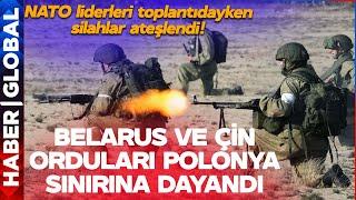 Polonya Sınırında Silahlar Ateşlendi NATO Liderleri Toplantıdayken Belarus ve Çin Sınıra Dayandı