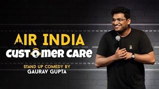 AIR  INDIA CUSTOMER CARE Stand up comedy by Gaurav Gupta