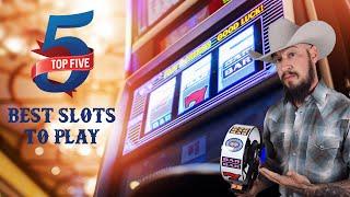 TOP 5  BEST SLOTS to play  From a Slot Tech