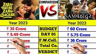 Zara Hatke zara bachke vs Sam Bahadur movie box office collection comparison।।