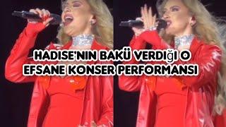 Hadisenin Bakü verdiği o efsane konser performansı