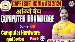 BSF HCM & ASI 2024  BSF Computer Classes  Computer Hardware Input Devices By Shivam Sir
