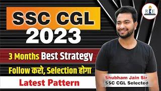 SSC CGL 2023 - 3 months Best Strategy