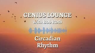 Genius Lounge Circadian Rhythm
