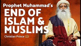 You Would Not Believe What Prophet Muhammad Said About The End Of Islam & Muslims  Christian Prince