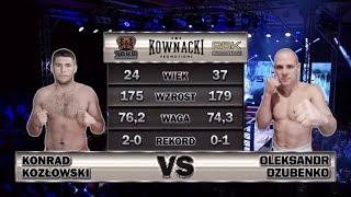 Konrad Kozlowski VS Oleksandr Dzubenko  FULL FIGHT In POLAND 010722 