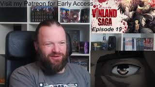 Vinland Saga Episode 19 united front Reaction -  the same look into his eyes