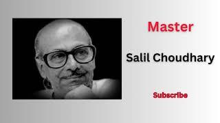 SALIL CHODHARI #A Tribute Salil Choudhury #Master Salil Choudhury #Hits Of Salil Choudhury