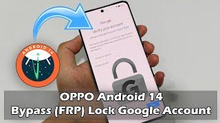 OPPO Android 14 - How To Bypass FRP Lock Google Account 2024