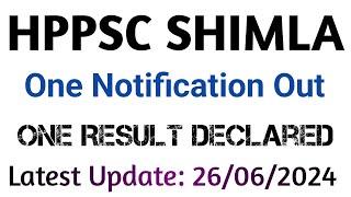 Hppsc Shimla Latest Notification Out One Result Declared 26062024