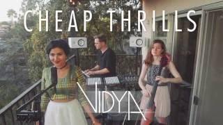 Sia - Cheap Thrills Vidya Vox Cover ft. Shankar Tucker & Akshaya Tucker