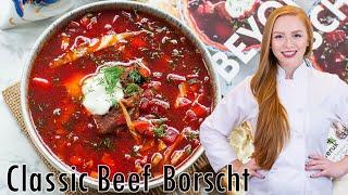 The BEST Classic Beef Borscht Recipe Борщ - Ukrainian Beet Soup w Beef Family Recipe