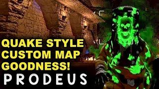 PRODEUS MAP GOES QUAKE STYLE  Lets Play Prodeus Custom Maps 1080p 60fps