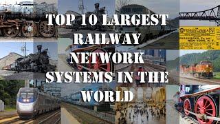 Top 10 Largest Railway Network Systems in the World  Under The Dark Sky