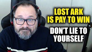 Lost Ark is Pay to Win Dont Lie to Yourself