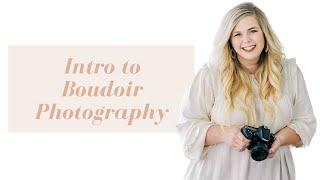 Intro to Boudoir Photography for beginners