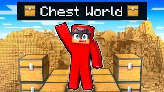 Minecraft But The ENTIRE WORLD is Chests