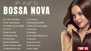 Top Best Bossa Nova Songs Collection - Relaxing Jazz Bossa Nova Music  Bossa Nova Covers