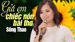 Gửi Em Chiếc Nón Bài Thơ khiến nhiều khán giả say mê qua tiếng hát mùi mẫn Sông Thao