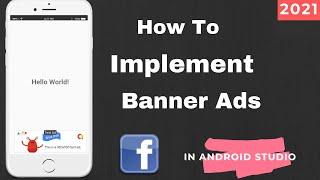 How To Implement Facebook Banner Ads   How To Add Facebook Banner Ads In Android Studio 2021