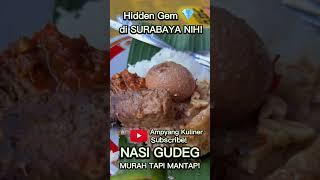 NASI GUDENG TERMURAH DAN ENAK DI SURABAYA HIDDEN GEM SURABAYA #gudeg #nasigudeg #ampyangkuliner