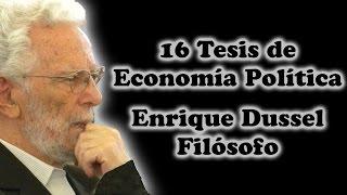 16 Tesis de Economía Política por Enrique Dussel - 8º Tesis