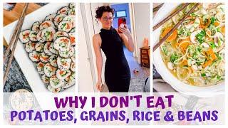 WHY I DONT EAT POTATOES GRAINS RICE & BEANS • RAW FOOD VEGAN