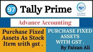 Purchase Fixed Assets As Stock Item With GST In Tally Prime In Hindi  Advance Accounting ?