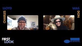 Charles Lloyd on First Look with Don Was of Blue Note Records