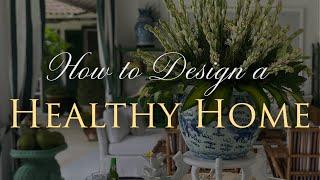 Interior Design For Wellbeing  How to Create a Happy and Healthy Home  Part 1