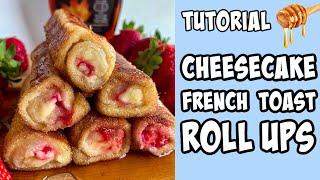 How to make Strawberry Cheesecake French Toast Rolls tutorial