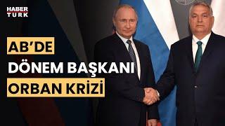 Orban Putin’e gitti AB liderleri köpürdü