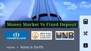 Fixed Deposit Vs  Money Market account fd rates in sri lanka 2024  sampath bank fd interest rates