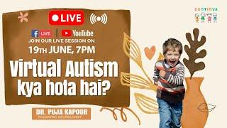 Virtual Autism Kya Hota hai? I Dr. Puja Kapoor