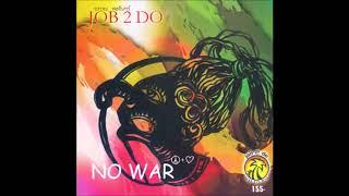 Job 2 Do - No War Full Album