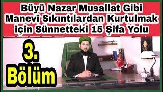 Nazardan Nasıl Kurtulurum Nazardan Kurtulmak İçin 15 Şifa Yolu 3