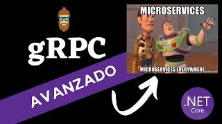 gRPC AVANZADO - Ejemplo PRÁCTICO  TUTORIAL en .NET de gRPC en el mundo real