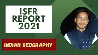 ISFR REPORT 2021 indian geography  indian forest report