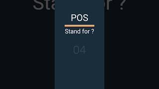 POS means ?