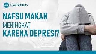 Nafsu Makan Meningkat Akibat Stress atau Depresi? Waspada Penyakit Ini  Hidup Sehat tvOne