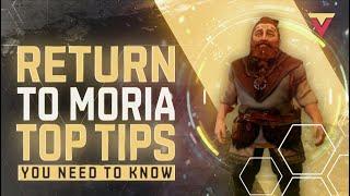 Return to Moria - Top Beginners Tips You Need To Know