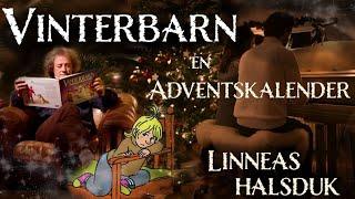 9 - Vinterbarn - en musikalisk adventskalender Linneas halsduk