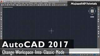 AutoCAD 2017 Classic Workspace Manual Settings