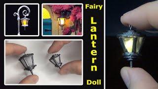 Fairy Lantern or how to make a Doll Lantern  DIY miniature lantern