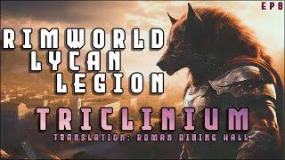 Building a Triclinium in the Lycan Legion - A RimWorld Roman Senate themed series  EP8