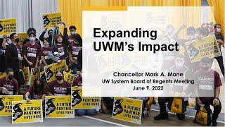 UWM Chancellor Mark Mones June 2022 Address to the Board of Regents