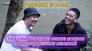 TOMPLE PINGGER SUNGE CIDUK ORANG SEDANG POMP4? - Lajang ShowCast