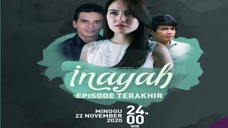 INAYAH  Episode Terakhir