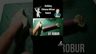 Building Chinese Officer Sword Fallout 3 #papercraft #building #fypシ #sword #model #rpg €